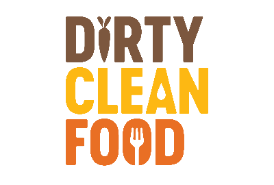 Dirty Clean Food